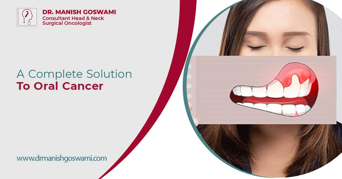 A Complete Solution To Oral Cancer